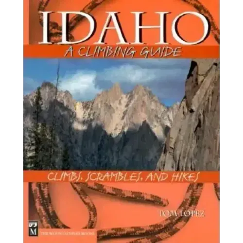 Idaho: A Climbing Guide