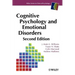 Cognitive Psychology and Emotional Disorders