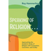 Speaking of Religion . . .: Approaching the Academic Study of Religion with Compassion, Conviction, and Civility