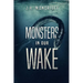 Monsters In Our Wake