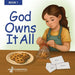 God Owns It All