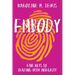 Embody: Five Keys to Leading with Integrity