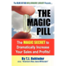 The Magic Pill