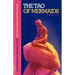 The Tao of Mermaids: Unlocking the Universal Code with the Angels and Mermaids