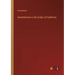 Amendments to the Codes of California