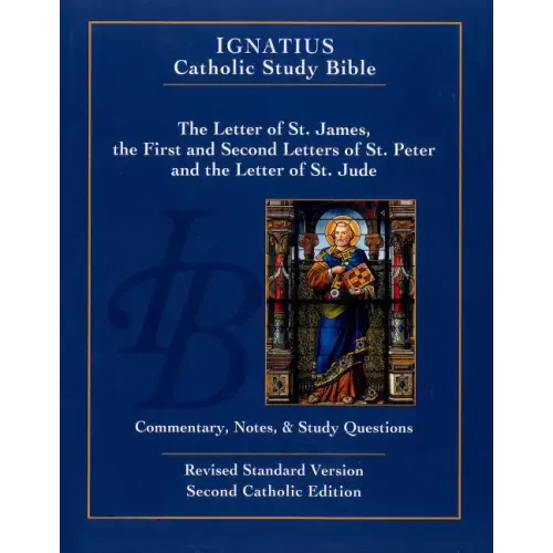 The Letter of Saint James, the First and Second Letters of Saint Peter, and the Letter of Saint Jude