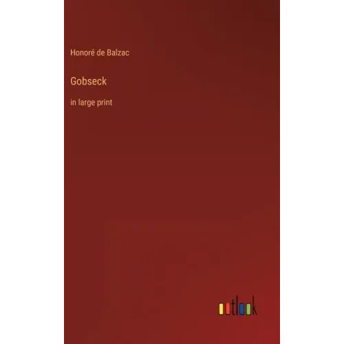 Gobseck: in large print