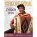 Creole Soul: Zydeco Lives