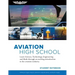 Aviation High School Student Notebook: Learn Science, Technology, Engineering and Math Through an Exciting Introduction to the Aviation Industry