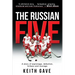 The Russian Five: A Story of Espionage, Defection, Bribery and Courage