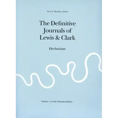 The Definitive Journals of Lewis & Clark