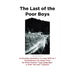 The Last of the Poor Boys: An Exciting Adventure in Living 1934-to ? Mountaineers are always free!