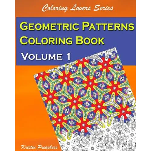 Geometric Patterns Coloring Book Volume 1