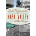 Lost Restaurants of Napa Valley and Their Recipes