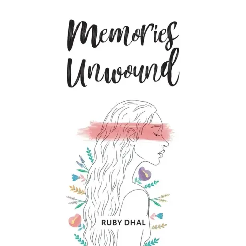 Memories Unwound
