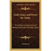 God's Grace and Power for Today: The Practical Experience of Being Filled with the Holy Spirit
