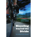 Bicycling Beyond the Divide: Two Journeys Into the West