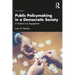 Public Policymaking in a Democratic Society: A Guide to Civic Engagement