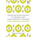 Supporting Social Inclusion for Students with Autism Spectrum Disorders: Insights from Research and Practice