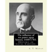 The influence of sea power upon history, 1660-1783. By: A. T. Mahan (Alfred Thayer Mahan (1840-1914)): The Influence of Sea Power Upon History: 1660-1