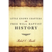 Little Known Chapters in Free Will Baptist History