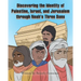 Discovering the Identity of Palestine, Israel, and Jerusalem through Noah's Three Sons