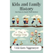 Kids and Family History: Fun Ways to Spark Their Interest