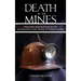 Death in the Mines: Disasters and Rescues in the Anthracite Coal Fields of Pennsylvania