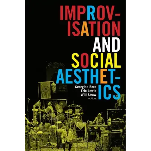 Improvisation and Social Aesthetics
