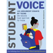 Student Voice: 100 Argument Essays by Teens on Issues That Matter to Them