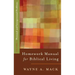 Homework Manual for Biblical Living: Vol. 1, Personal and Interpersonal Problems