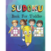 SUDOKU Book For Toddler: Logical Thinking - Brain Game Color In Activity Book Easy Sudoku Puzzles For Kids