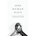 One Human Race: Five Stages to Empower Transformative Change