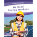 We Need Energy Workers