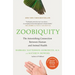 Zoobiquity: The Astonishing Connection Between Human and Animal Health