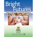 Bright Futures: Guidelines for Health Supervision of Infants, Children, and Adolescents
