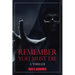Remember You Must Die