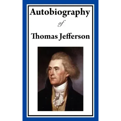 Autobiography of Thomas Jefferson