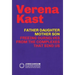 Father-Daughter, Mother-Son: Freeing Ourselves from the Complexes That Bind Us
