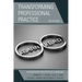 Transforming Professional Practice
