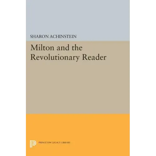 Milton and the Revolutionary Reader
