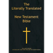 The Literally Translated New Testament Bible