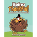Being Thankful: Thanksgiving Stories for Children