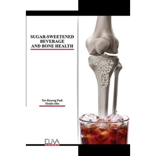 Sugar-Sweetened Beverage and Bone Health