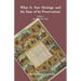 "What is Your Heritage and the State of its Preservation?": Volume 4, Our Roots Run Deep