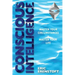 Conscious Intelligence: Master Your Circumstances, Master Your Life