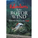 Adventures in the Rotor Wind