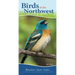 Birds of the Northwest: Your Way to Easily Identify Backyard Birds