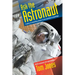 Ask the Astronaut: A Galaxy of Astonishing Answers to Your Questions on Spaceflight