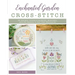Enchanted Garden Cross-Stitch: 20 Designs Celebrating Birds, Blossoms, and the Beauty in Our Own Backyards